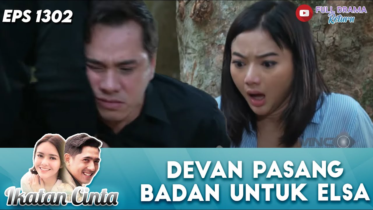 DEVAN PASANG BADAN UNTUK ELSA - IKATAN CINTA