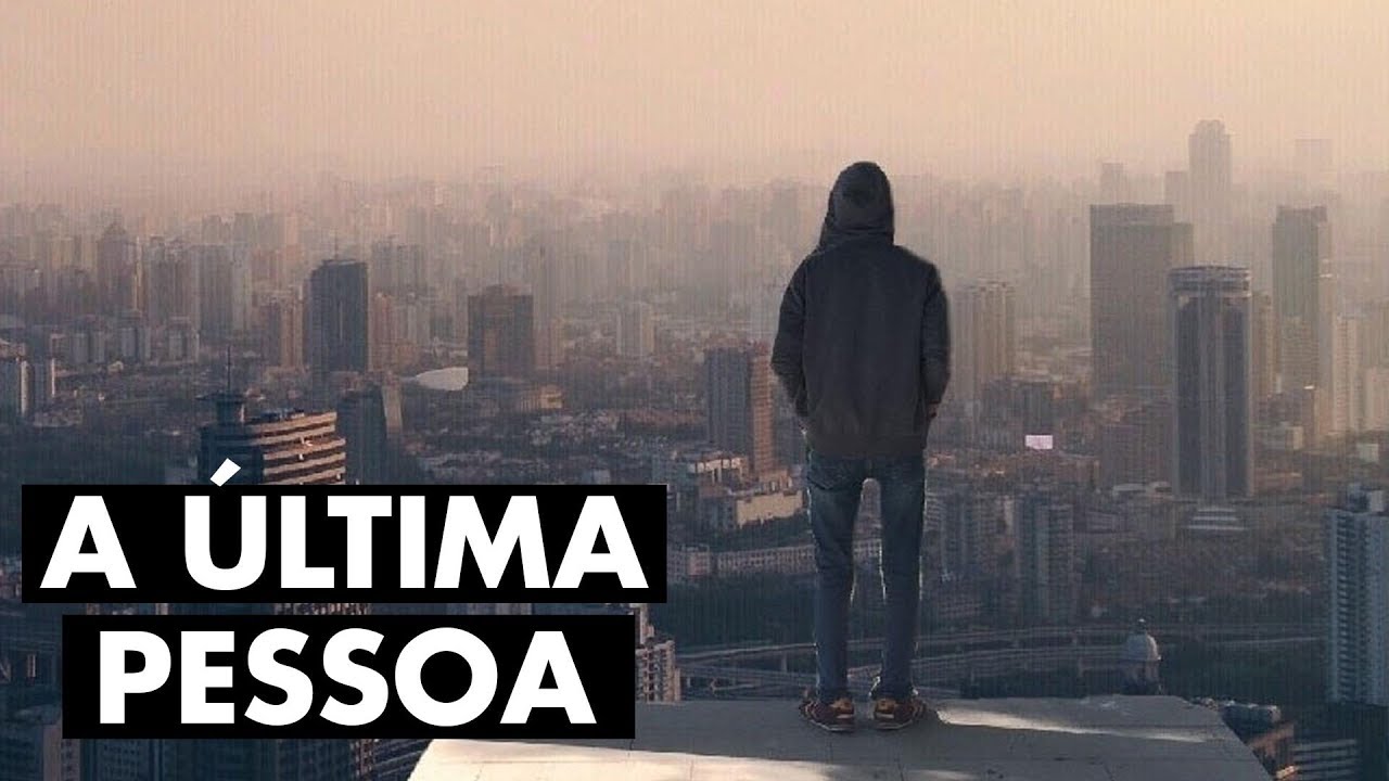 E se você fosse a última pessoa na Terra?