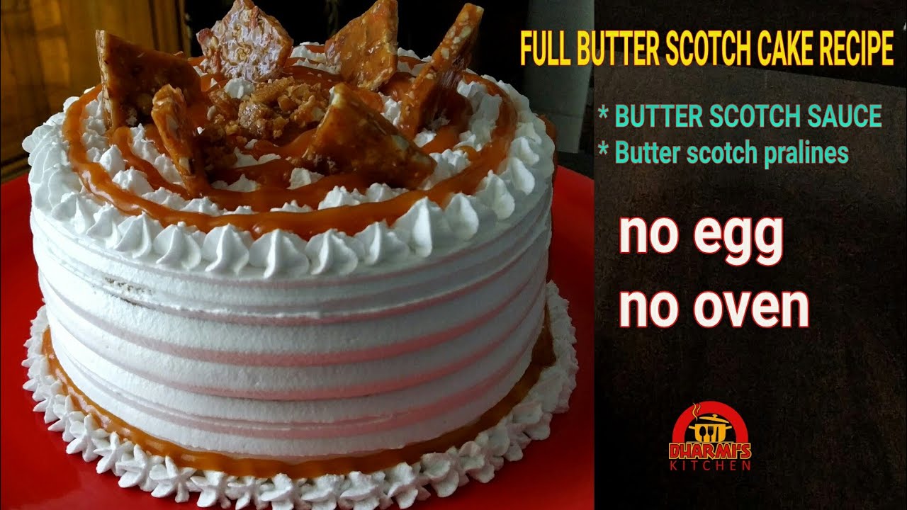 Butterscotch Cake Recipe | Homemade Butterscotch Sauce & Praline | Eggless Cake