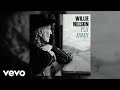 Willie Nelson - Fly Away (Official Audio)