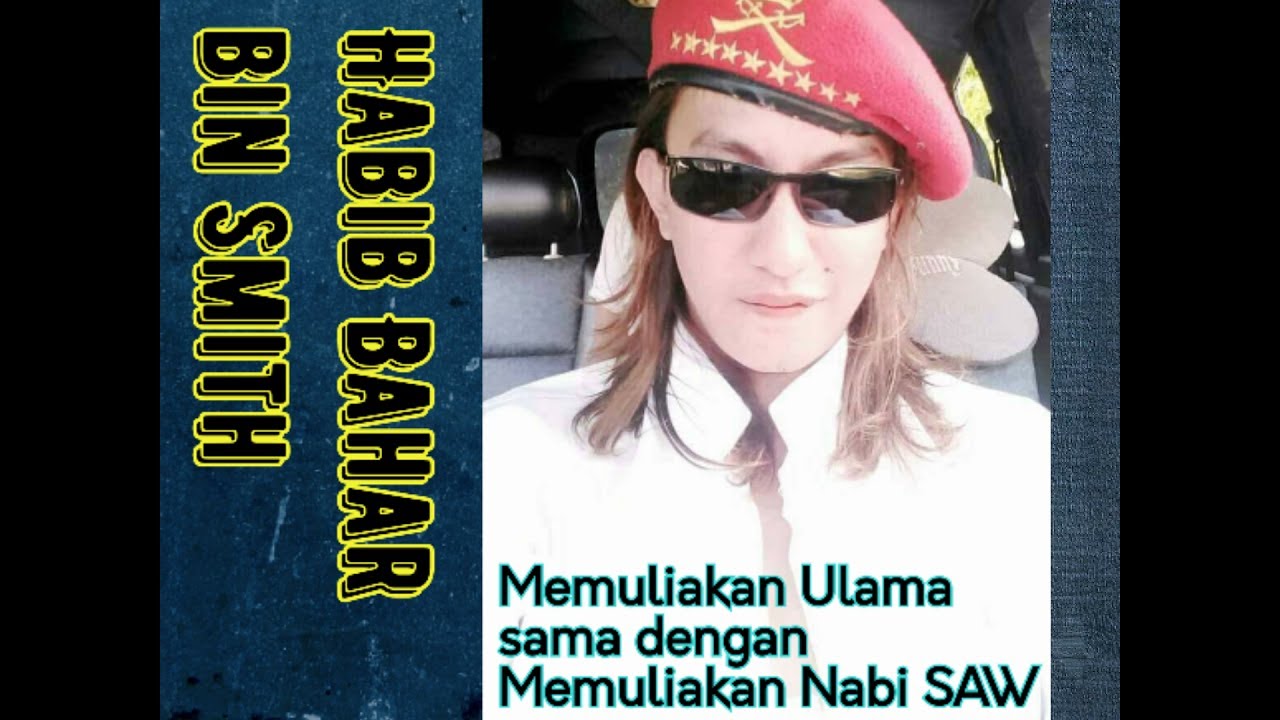 Habib Bahar bin Smith Memuliakan Ulama YouTube