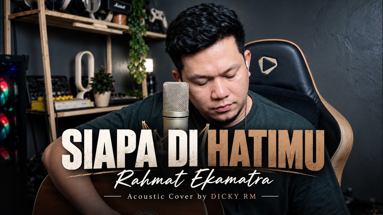 Siapa Di Hatimu - Rahmat Ekamatra (Cover Akustik by DICKY RM) | Lagu Malaysia Viral