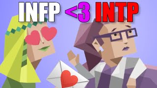 INTP  INFP Relationships Kinda Suck