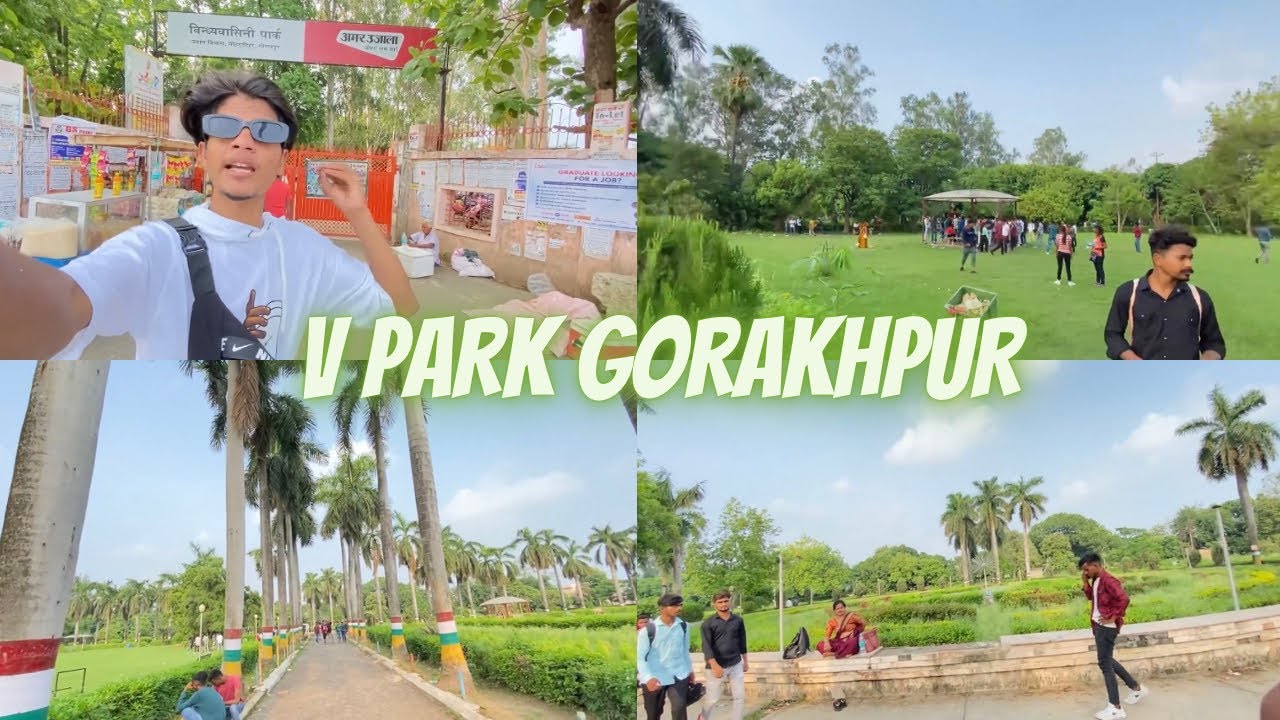 V PARK GORAKHPUR TOUR ||GORAKHPUR BEST PARK 😍 || AHMAD09