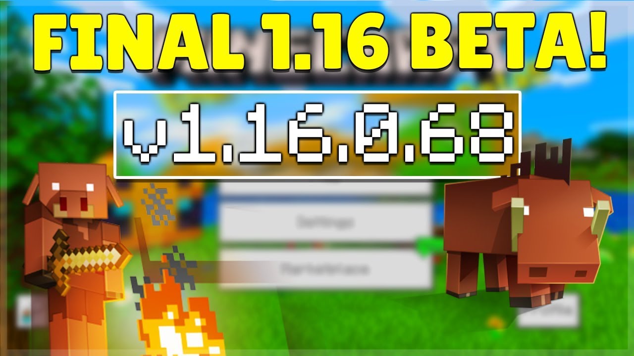 Mcpe 1 16 0 68 Final Nether Beta Minecraft Pocket Edition Official Release Date Confirmed Youtube