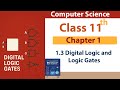 Digital Logic and Logic Gates complete topic | Class 11 Computer Science | FBISE 2025