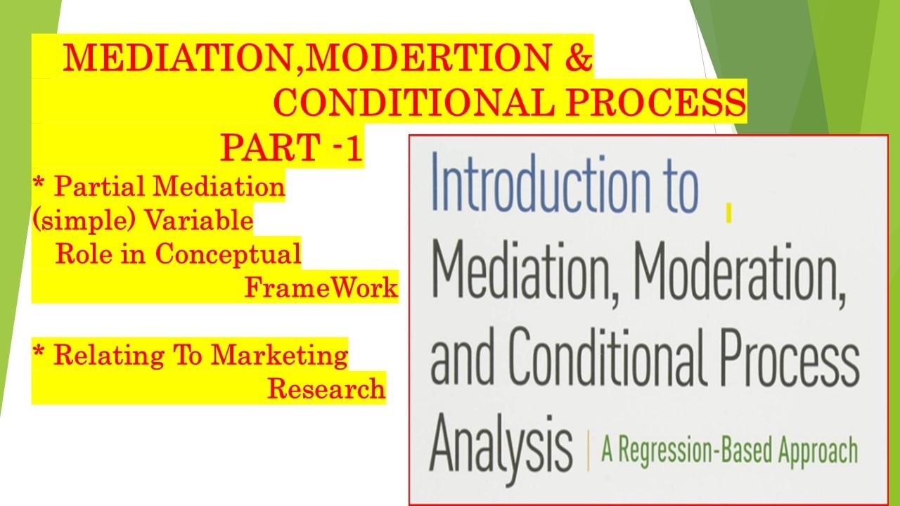 Introduction to Mediation, Moderation & Conditional Process Analysis ...