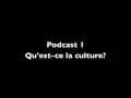 Oportunidance fra1podcast1questce la culture