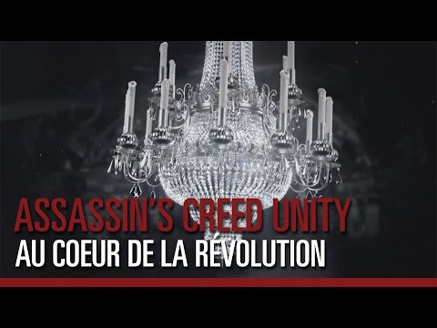 Assassin's Creed Unity - Au cœur de la Révolution Française
