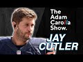Jay Cutler - Adam Carolla Show 10/22/21