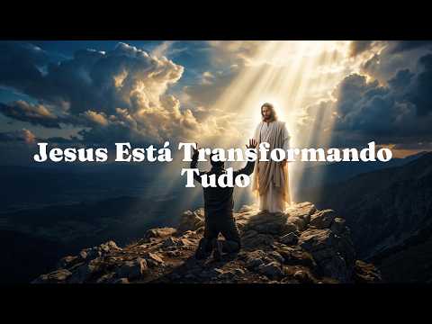 Jesus Está Transformando Tudo - Sons da Graça