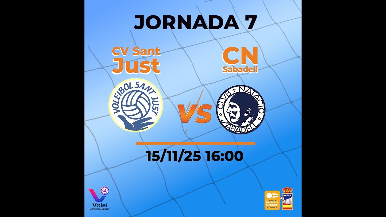 DIRECTE | J7 | CV Sant Just vs CN Sabadell | 1a Nacional Femenina