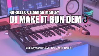 DJ Make It Bun Dem Slow Tik Tok Remix Terbaru 2021 (DJ Cantik Remix)