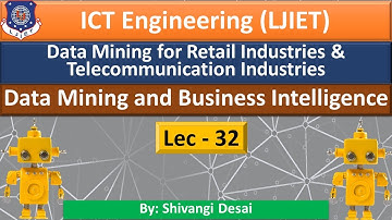 Lec-32_Data Mining for Retail Industries and Telecommunication Industries | DMBI | ICT Engineering