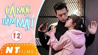 Phim Ngôn Tình 2019 | Cá Mực Hầm Mật - Tập 12 | Dương Tử, Lý Hiện, Hồ Nhất Thiên | NT Films