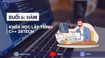 [BUỔI 6 C++]. HÀM VÀ LÝ THUYẾT SỐ