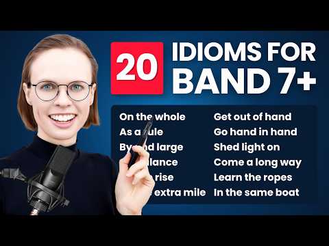 IELTS Speaking – 20 Advanced Idioms to Improve Your Score