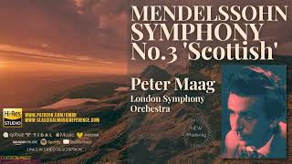 Mendelssohn  Symphony No. 3 in A minor, Op. 56 'Scottish' / 2024 Remastered (ct.rc.: Peter Maag)