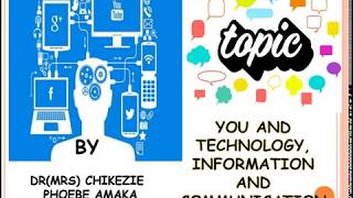 You and Technology Information and Communication | Basic Tech | JSS1 | 3rd Term