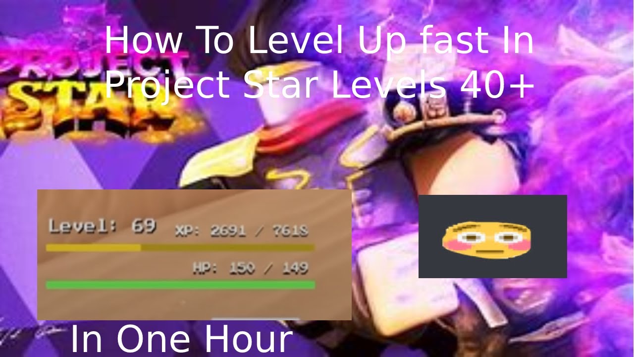 [Project Star] How to level up FAST