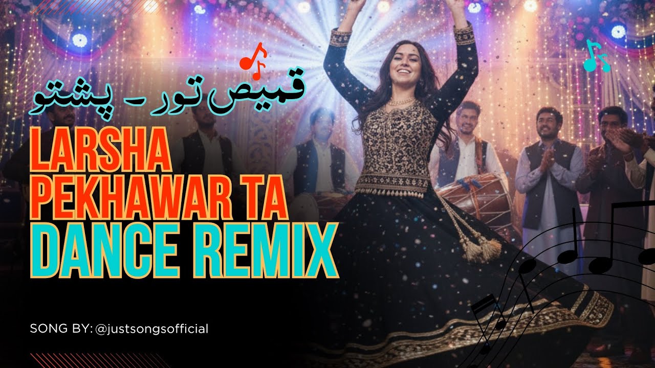 Larsha Pekhawar Ta (Pashto Remix) | Kamis Tur Mala Rawra
