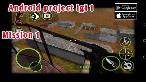 Android project igi 1 mission 1| Android igi 1 gameplay | project igi for Android