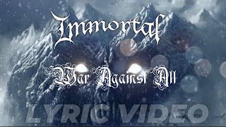 IMMORTAL - War Against All [LYRIC VIDEO]