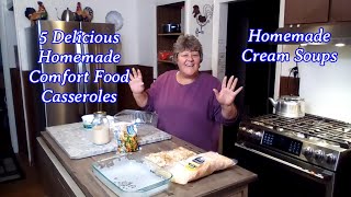 5 Delicious Homemade Comfort Food Casseroles | Homemade Cream Soups | Freezer Friendly