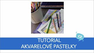 TUTORIAL - jak se pracuje s akvarelovými pastelkami