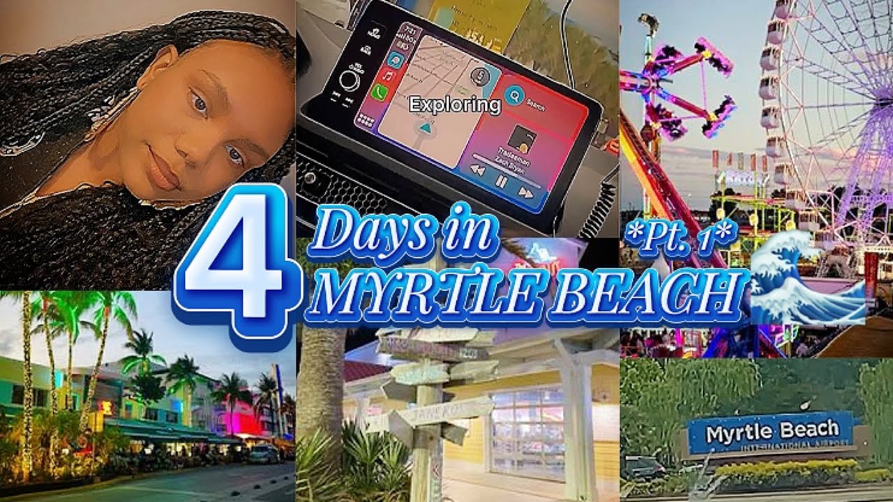 AE TRAVEL VLOG 02| 4 Days In Mrytle Beach *pt. 1*