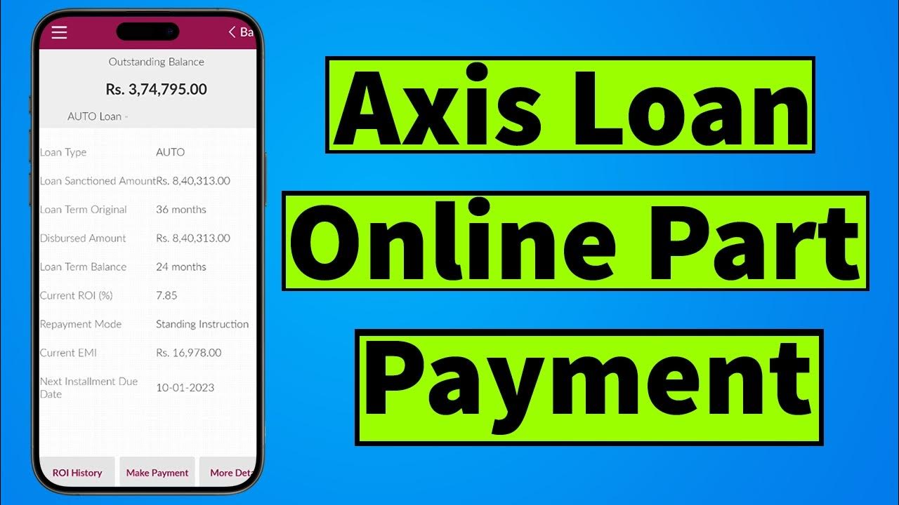 How to Make Axis Online Loan Part Payment Axis Bank Loan Online