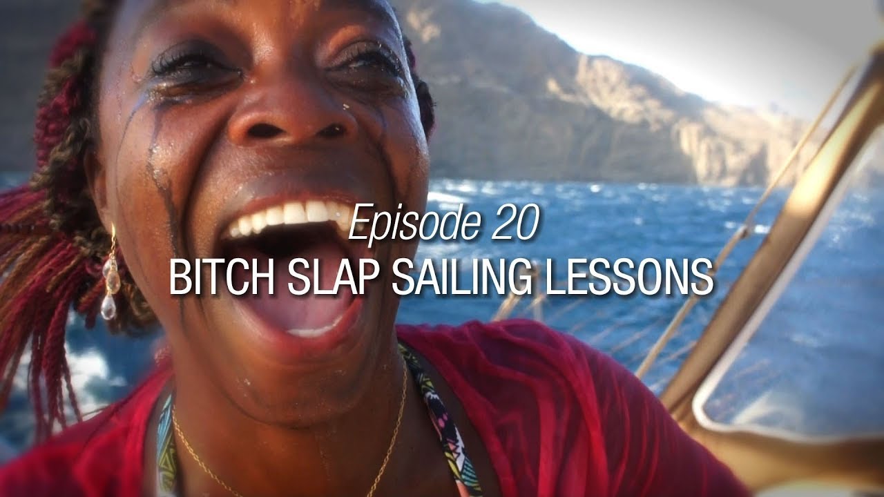 Winded Voyage 4 | Episode 20 | Bitch Slap Sailing Lesson