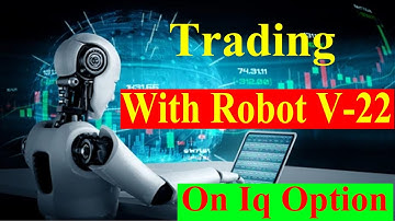 Trading With Best Bot Of 2021 Robot V-22 On IQ Option