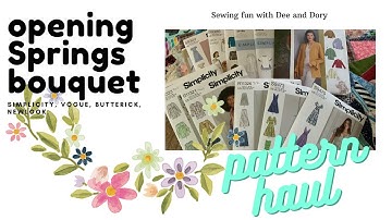 Opening Spring Bouquets - Simplicity, Vogue, Butterick, etc. pattern haul 3-1-22