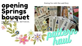 Opening Spring Bouquets - Simplicity, Vogue, Butterick, etc. pattern haul 3-1-22
