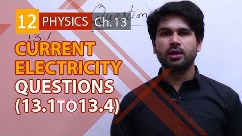 FSc Physics book 2, Ch 13 - Exercise Question Answers no 13.1 to 13.4 - 12th Class Physics