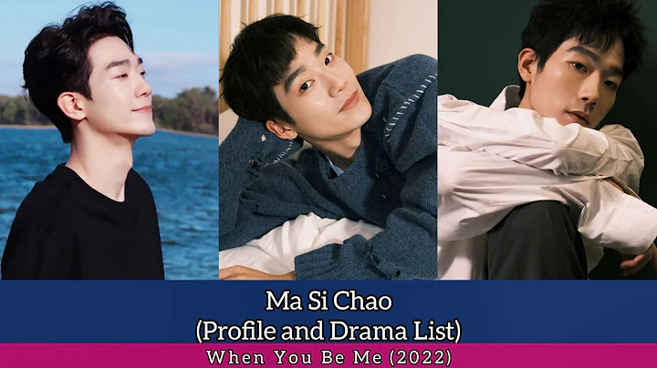 Ma Si Chao (Kido) | Profile and Drama List |  | Wh...