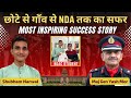     nda     son of a mgnrega worker shubham narwal  most inspiring nda ssb