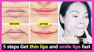 Top 5 Steps!! Get thin lips and smile lips, make lips smaller and corner lip lift without surgery