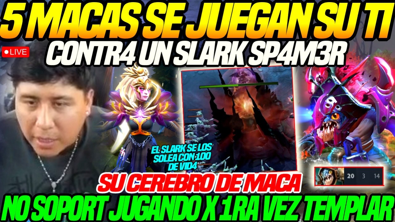 😲MACARIUS juega x 1ra VEZ TEMPLAR mid CONTR4 un SLARK SP4M3R😲LOS CEREBROS de los 5 MACAS no SOPORTO