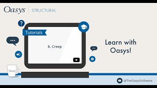 Oasys AdSec: Creep