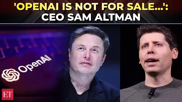 'OpenAI is not for sale...': CEO Sam Altman rejects Elon Musk's offer, calls it ‘ridiculous’