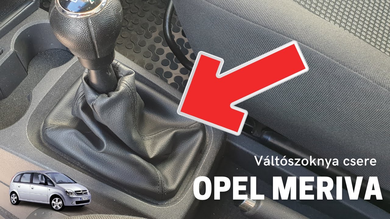 Opel Meriva váltószoknya csere - YouTube