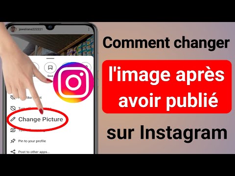 Comment changer limage Instagram après la publication 