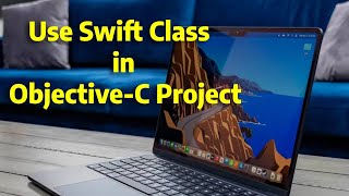 How to Use Swift Class in Objective-C Project