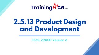 FSSC 22000 Version 6 - 2.5.13 Product Design and Development News