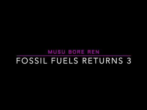 Musu Bore Ren ラジオ「Fossil Fuels Returns 3」