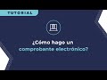¿Cómo hago un comprobante electrónico?