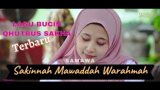 SAMAWA (Sakinnah Mawaddah Warahmah) - QHUTBUS SAKHA | (Official Music Video)