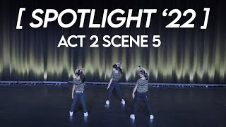 SPOTIGHT '22: HollaBack & Lady Sley | Act 2 Scene 5 | VYbE Dance Showcase